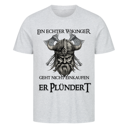 Er Plündert T-Shirt